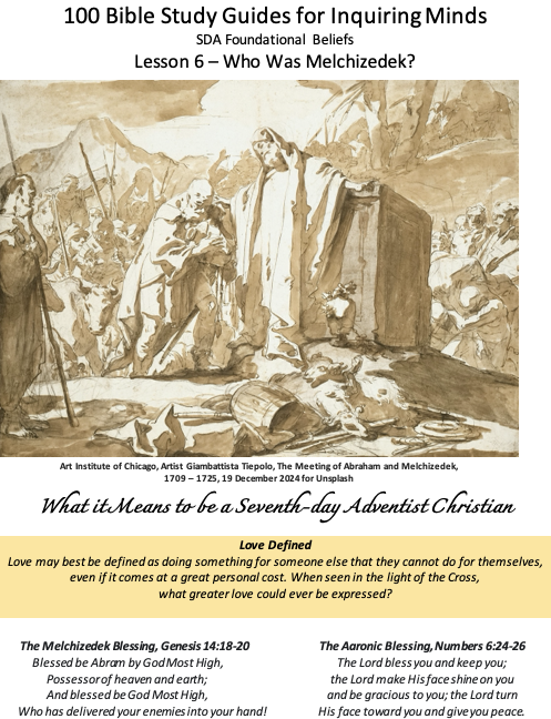 Lesson 6 – Who Was Melchizedek?